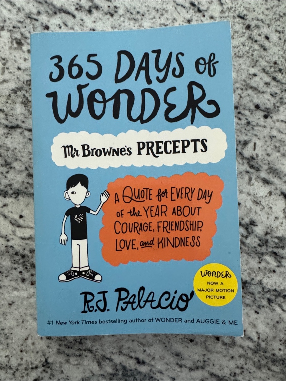 365 Days of Wonder Mr. Browne’s Precepts RJ Palacio NY Times Best Seller Book